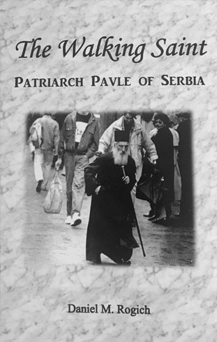 The Walking Saint: Patriarch Pavle of Serbia
